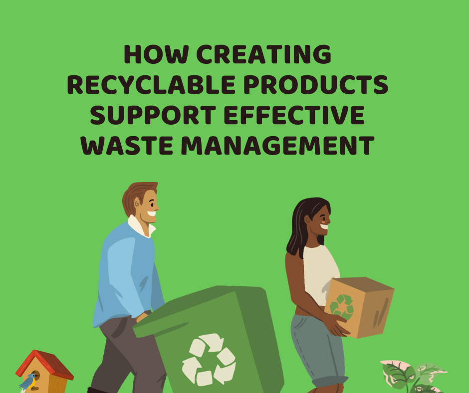 Products Support Effective Waste Management